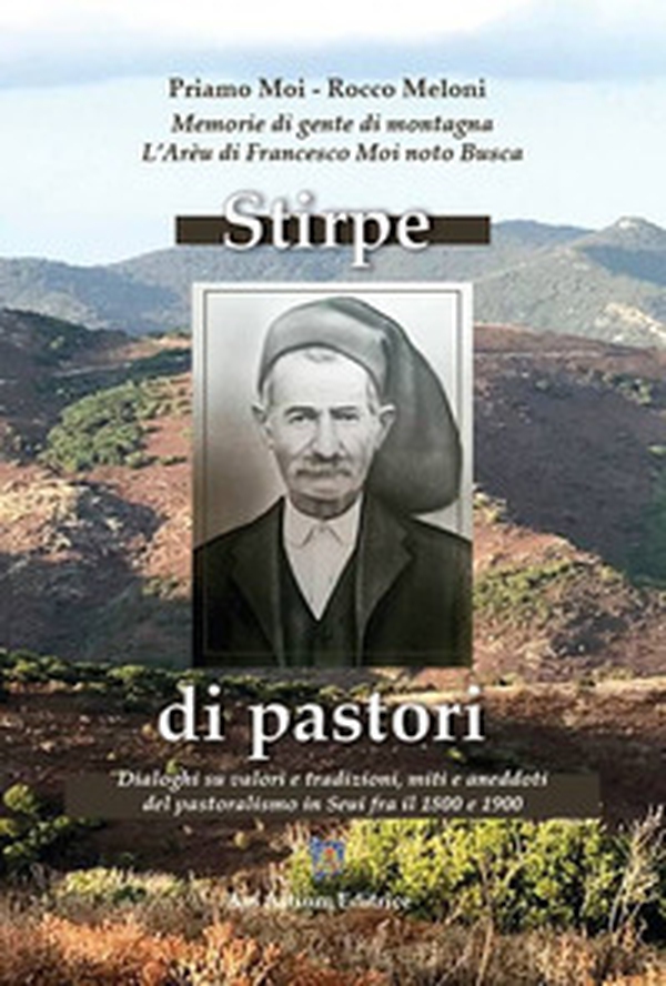Stirpe di pastori. Memorie di gente di montagna - Librerie.coop Stirpe di pastori. Memorie di gente di montagna - Librerie.coop