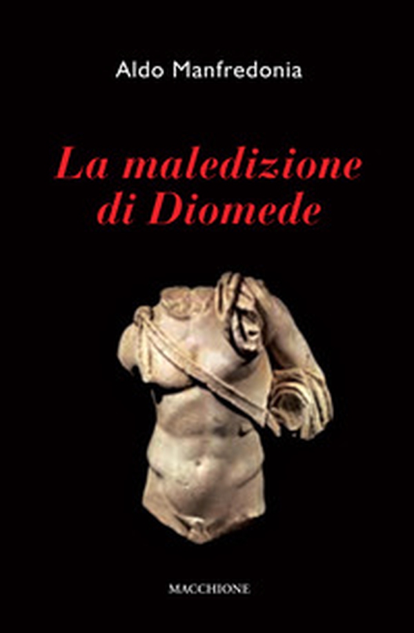 La maledizione di Diomede - Librerie.coop La maledizione di Diomede - Librerie.coop