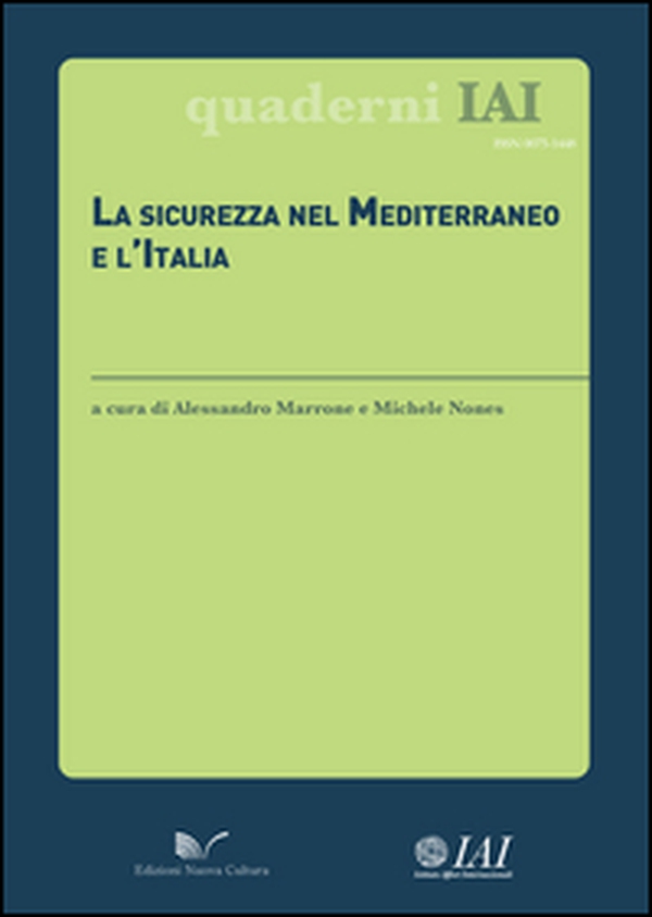 La sicurezza nel Mediterraneo e l'Italia - Librerie.coop La sicurezza nel Mediterraneo e l'Italia - Librerie.coop