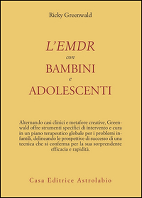 L'EMDR con bambini e adolescenti - Librerie.coop L'EMDR con bambini e adolescenti - Librerie.coop