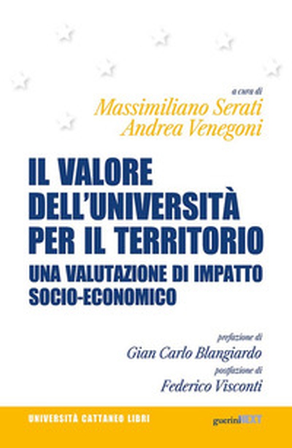 Il valore dell'Università per il territorio. Una valutazione di impatto socio-economico - Librerie.coop Il valore dell'Università per il territorio. Una valutazione di impatto socio-economico - Librerie.coop