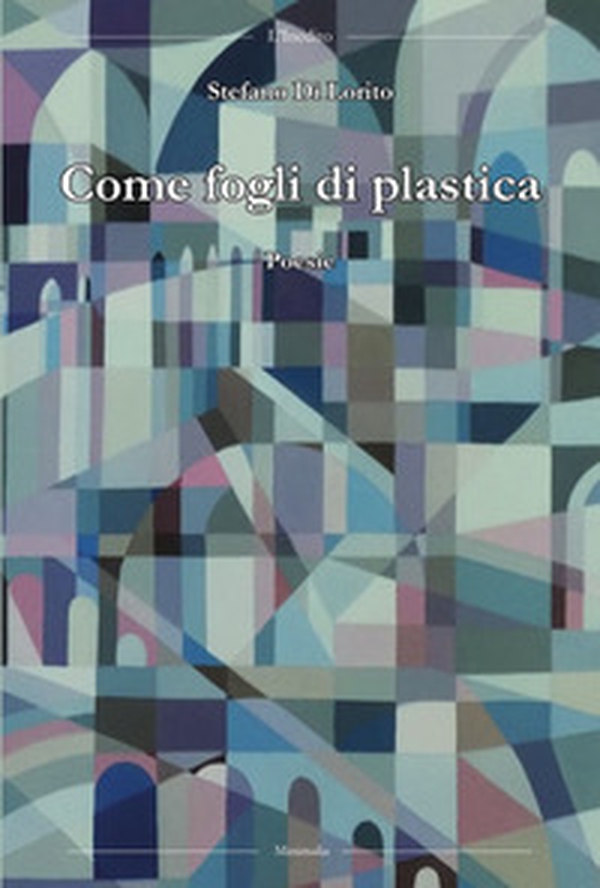 Come fogli di plastica - Librerie.coop Come fogli di plastica - Librerie.coop