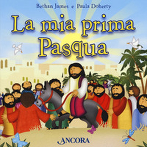 La mia prima Pasqua - Librerie.coop La mia prima Pasqua - Librerie.coop