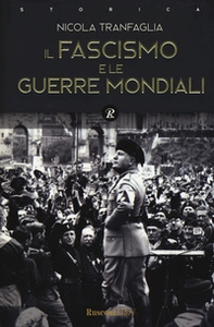 Il fascismo e le guerre mondiali (1914-1945) - Librerie.coop