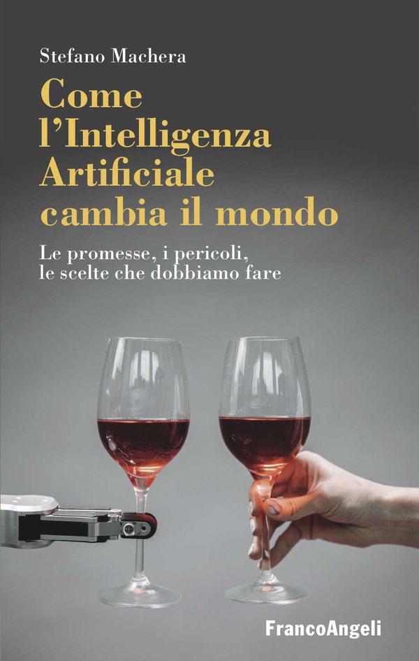 Come l'Intelligenza Artificiale cambia il mondo - Librerie.coop Come l'Intelligenza Artificiale cambia il mondo - Librerie.coop
