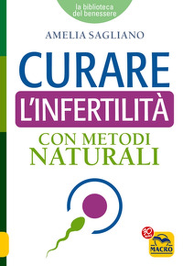 Curare l'infertilità con metodi naturali - Librerie.coop Curare l'infertilità con metodi naturali - Librerie.coop