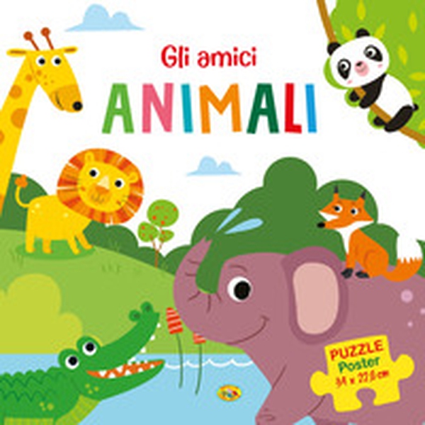 Gli amici animali. Puzzle poster - Librerie.coop Gli amici animali. Puzzle poster - Librerie.coop