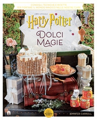 Harry Potter. Dolci magie - Librerie.coop