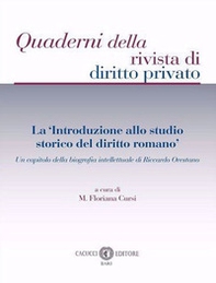 La «Introduzione allo studio storico del diritto romano». Un capitolo della biografia intellettuale di Riccardo Orestano - Librerie.coop