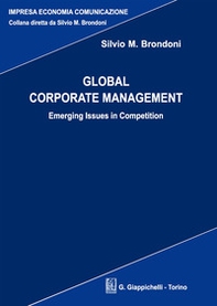 Global corporate management. Emerging issues in competition - Librerie.coop