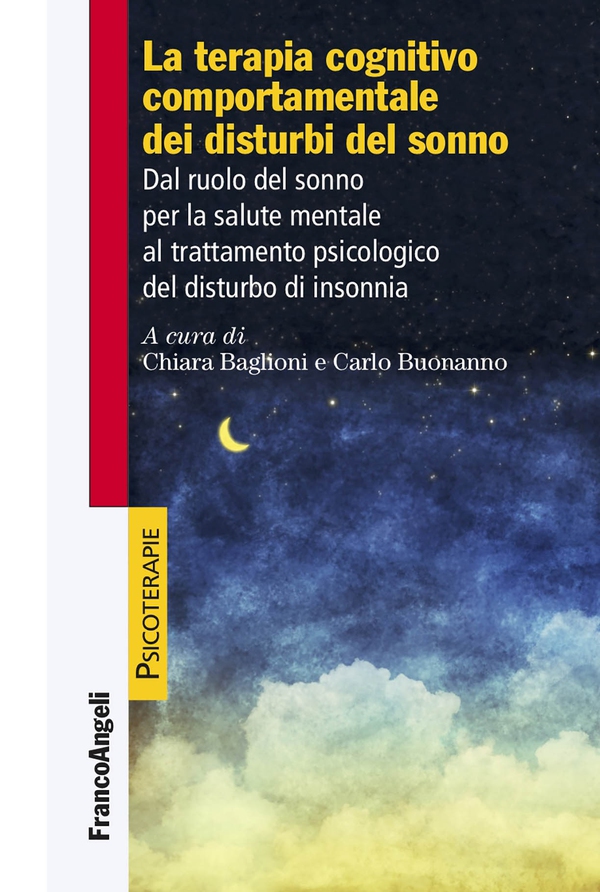 La terapia cognitiva comportamentale dei disturbi del sonno - Librerie.coop La terapia cognitiva comportamentale dei disturbi del sonno - Librerie.coop