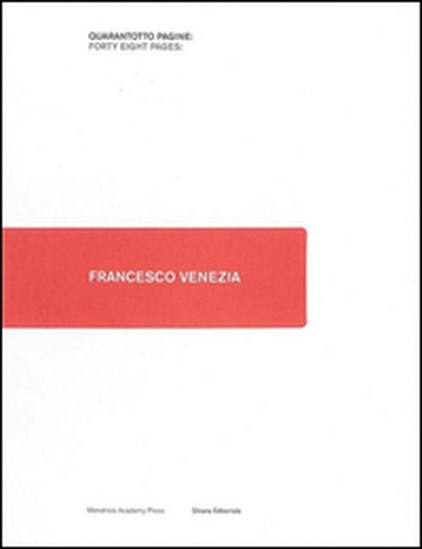 Francesco Venezia. Ediz. italiana e inglese - Librerie.coop Francesco Venezia. Ediz. italiana e inglese - Librerie.coop