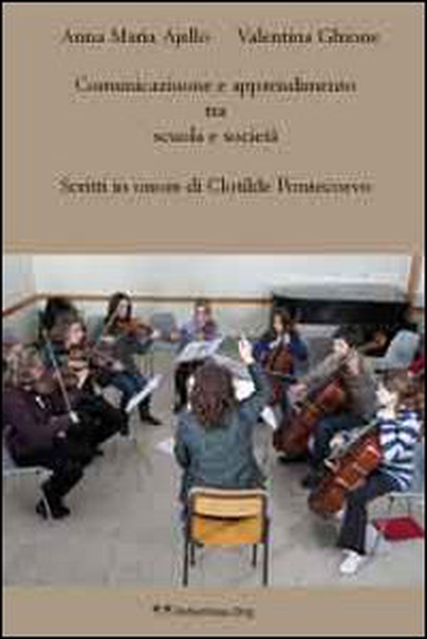 Comunicazione e apprendimento tra scuola e società. Scritti in onore di Clotilde Pontecorvo - Librerie.coop Comunicazione e apprendimento tra scuola e società. Scritti in onore di Clotilde Pontecorvo - Librerie.coop