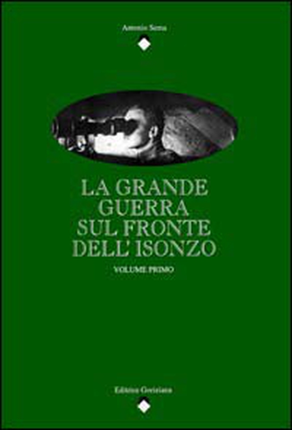 La Grande Guerra sul fronte dell'Isonzo - Vol. 1 - Librerie.coop La Grande Guerra sul fronte dell'Isonzo - Vol. 1 - Librerie.coop