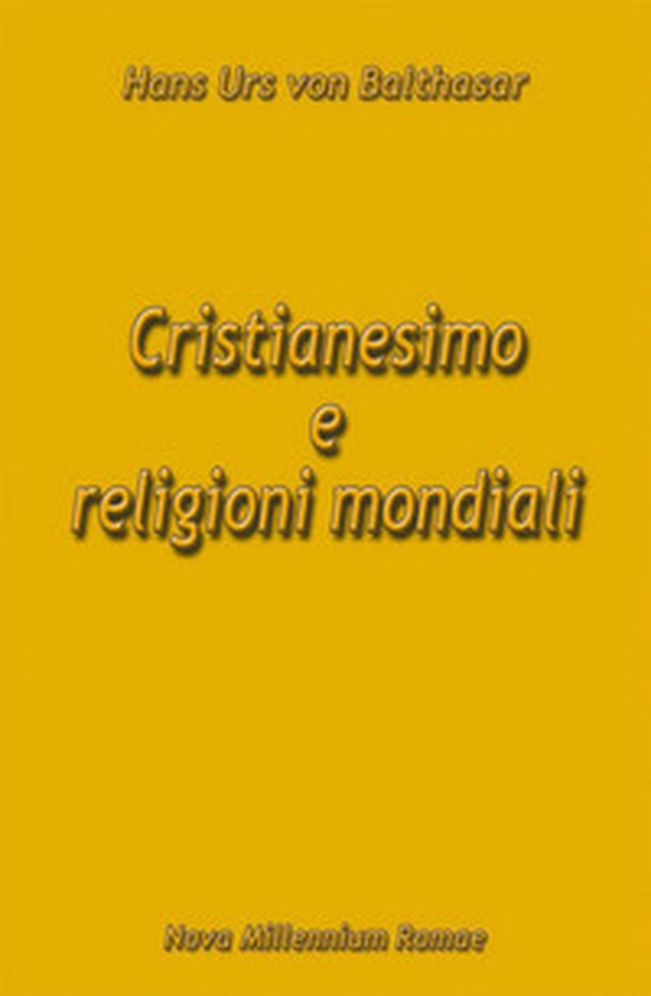 Cristianesimo e religioni mondiali - Librerie.coop Cristianesimo e religioni mondiali - Librerie.coop