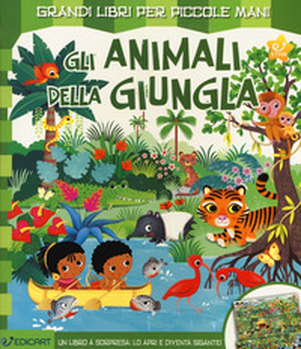 Gli animali della giungla - Librerie.coop Gli animali della giungla - Librerie.coop