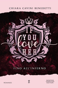 If you love her. Fino all'inferno - Librerie.coop