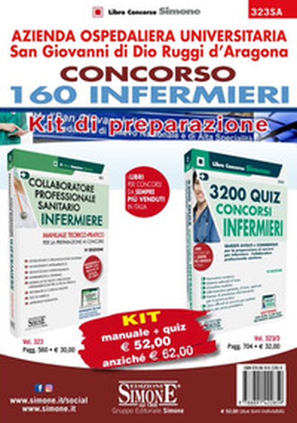 Azienda ospedaliera universitaria San Giovanni di Dio Ruggi d'Aragona. Concorso 160 Infermieri. Kit di preparazione. Manuale + Quiz - Librerie.coop Azienda ospedaliera universitaria San Giovanni di Dio Ruggi d'Aragona. Concorso 160 Infermieri. Kit di preparazione. Manuale + Quiz - Librerie.coop