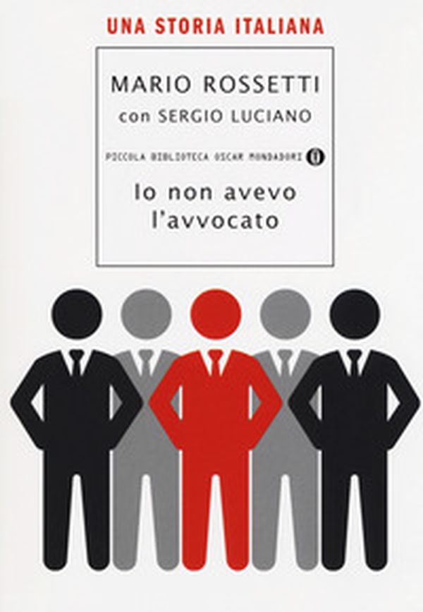 Io non avevo l'avvocato. Una storia italiana - Librerie.coop Io non avevo l'avvocato. Una storia italiana - Librerie.coop