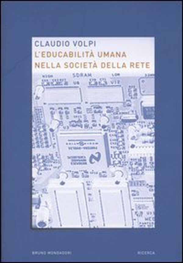 L'educabilità umana nella società della rete - Librerie.coop L'educabilità umana nella società della rete - Librerie.coop
