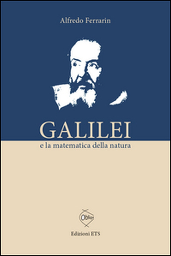 Galilei e la matematica della natura - Librerie.coop Galilei e la matematica della natura - Librerie.coop