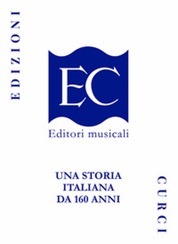 Edizioni Curci. Una storia italiana da 160 anni - Librerie.coop Edizioni Curci. Una storia italiana da 160 anni - Librerie.coop