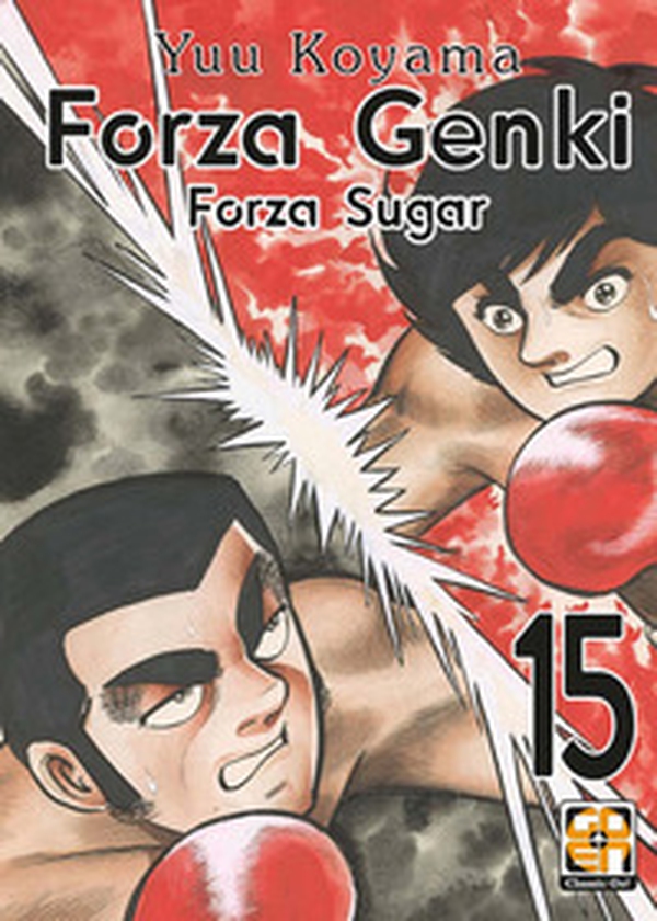 Forza Genki! Forza Sugar - Vol. 15 - Librerie.coop Forza Genki! Forza Sugar - Vol. 15 - Librerie.coop