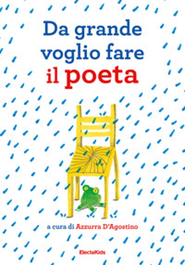 Da grande voglio fare il poeta - Librerie.coop Da grande voglio fare il poeta - Librerie.coop
