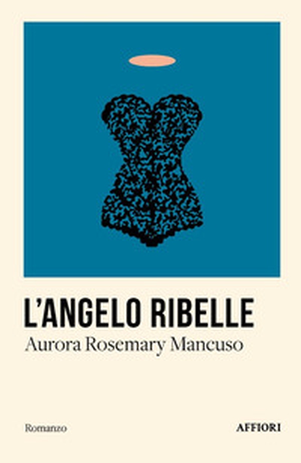 L'angelo ribelle - Librerie.coop L'angelo ribelle - Librerie.coop