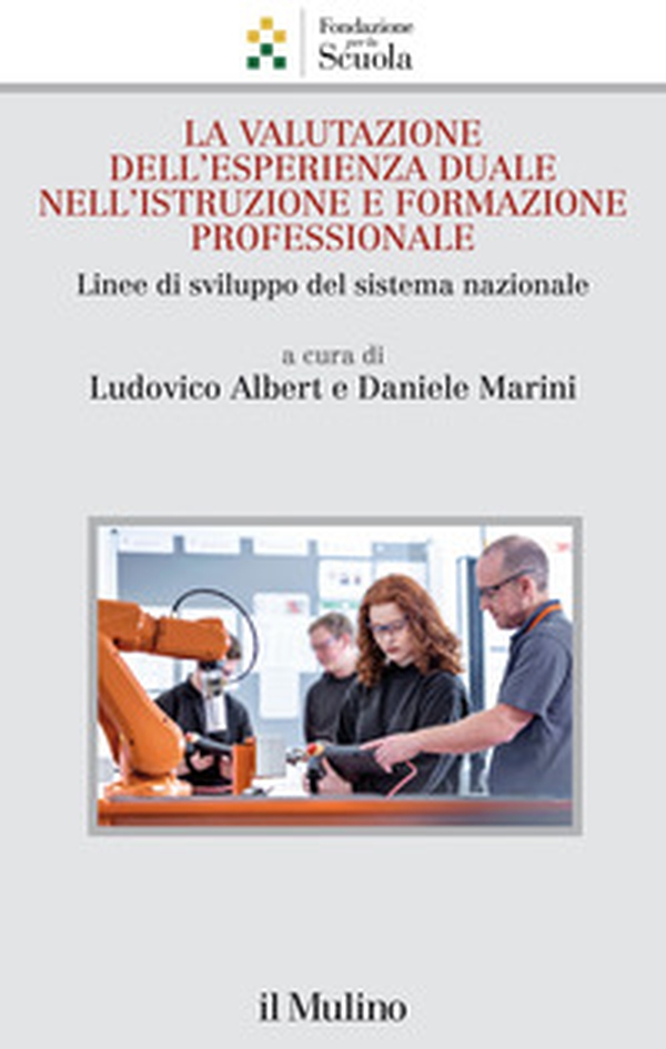 La valutazione dell'esperienza duale nell'istruzione e formazione professionale - Librerie.coop La valutazione dell'esperienza duale nell'istruzione e formazione professionale - Librerie.coop
