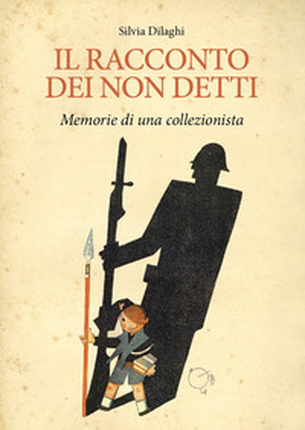 Il racconto dei non detti. Memorie di un collezionista - Librerie.coop Il racconto dei non detti. Memorie di un collezionista - Librerie.coop