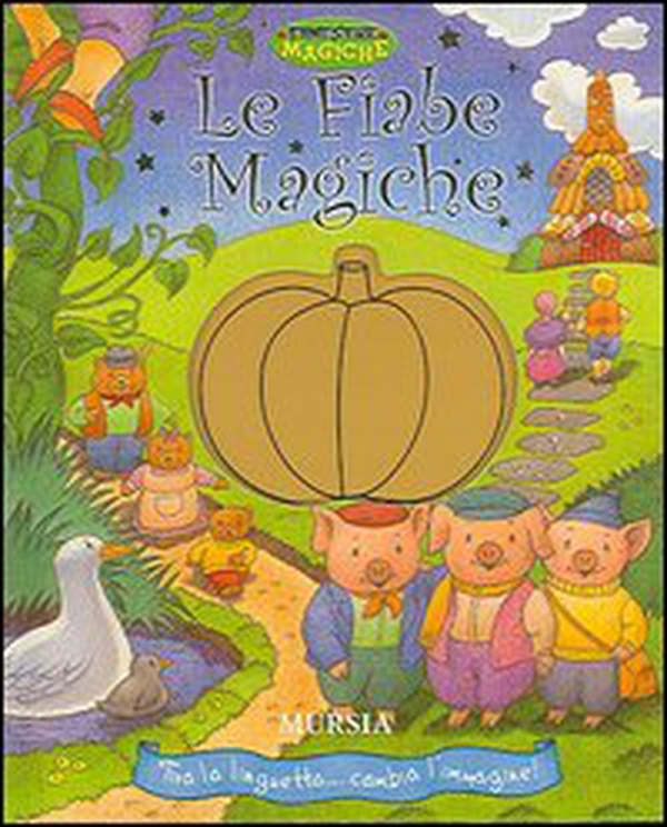 Le fiabe magiche - Librerie.coop Le fiabe magiche - Librerie.coop