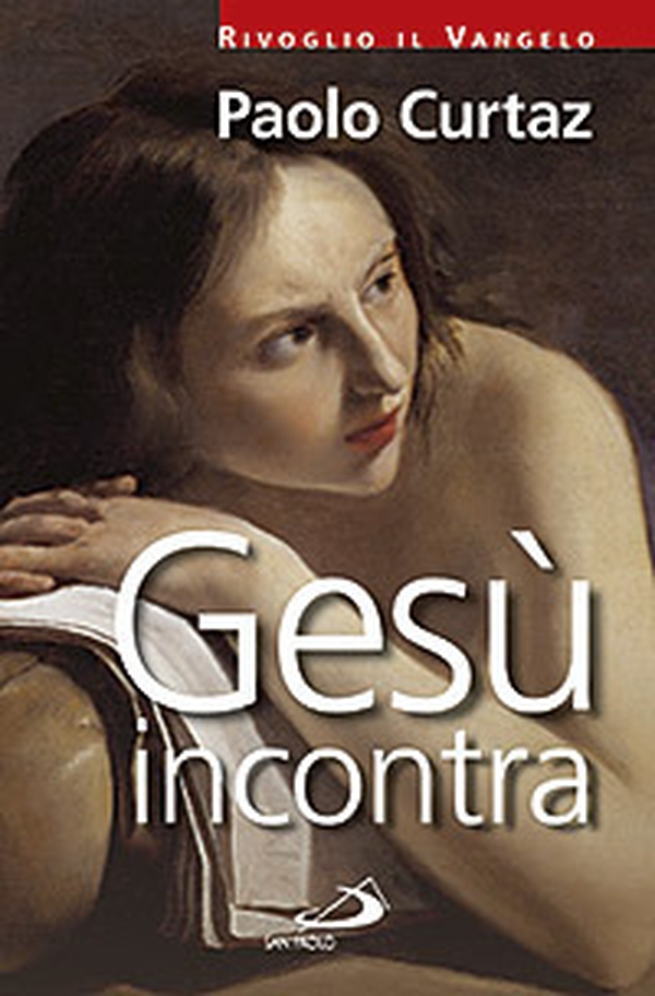 Gesù incontra - Librerie.coop Gesù incontra - Librerie.coop