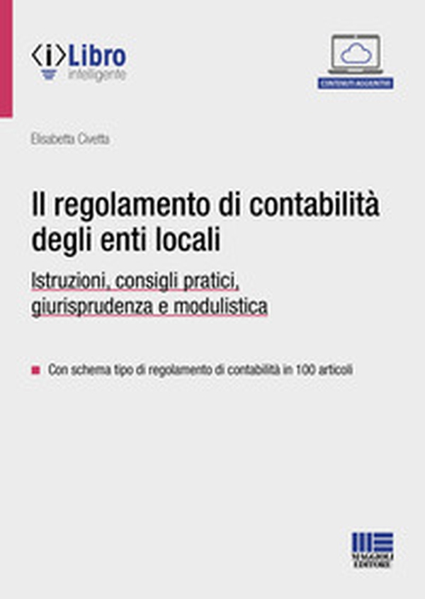 Il regolamento di contabilità degli enti locali. Istruzioni, consigli pratici, giurisprudenza e modulistica - Librerie.coop Il regolamento di contabilità degli enti locali. Istruzioni, consigli pratici, giurisprudenza e modulistica - Librerie.coop