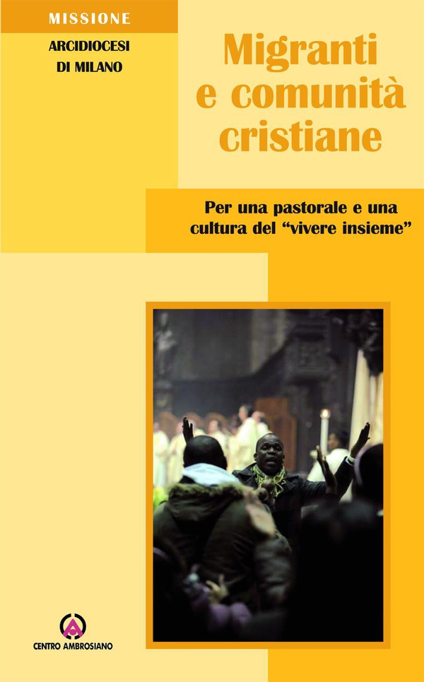 Migranti e comunità cristiane - Librerie.coop Migranti e comunità cristiane - Librerie.coop