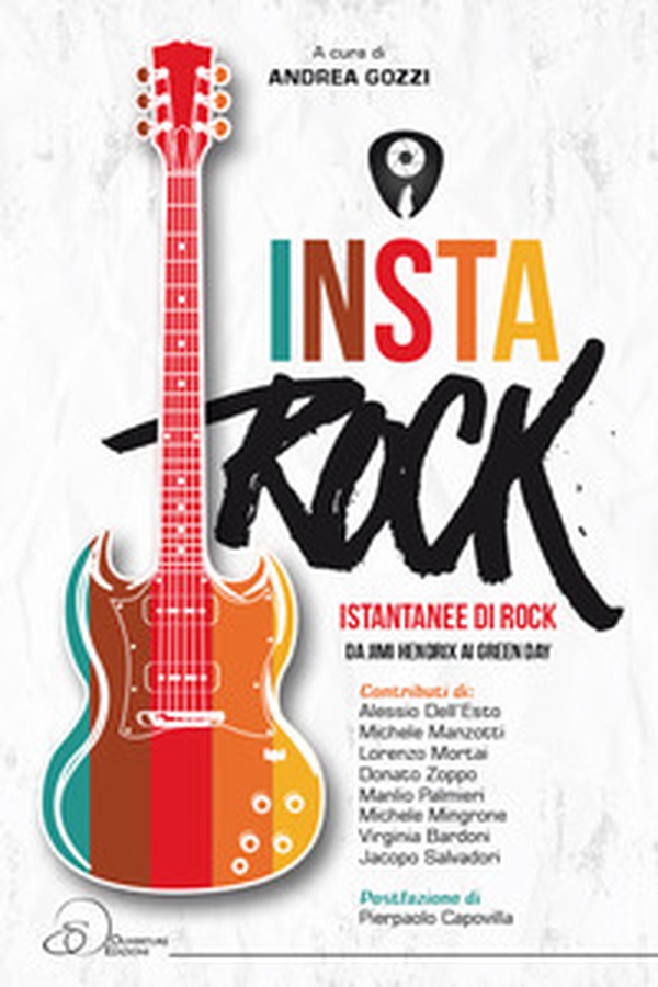 Instarock. Istantanee di rock da Jimi Hendrix ai Green Day - Librerie.coop Instarock. Istantanee di rock da Jimi Hendrix ai Green Day - Librerie.coop