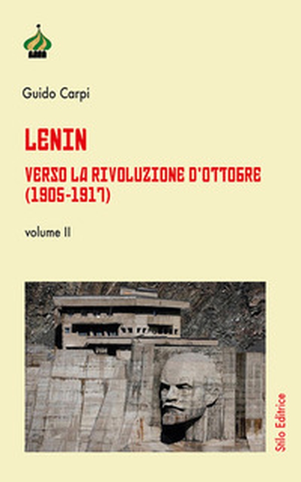 Lenin. Verso la Rivoluzione d'Ottobre (1905-1917) - Librerie.coop Lenin. Verso la Rivoluzione d'Ottobre (1905-1917) - Librerie.coop