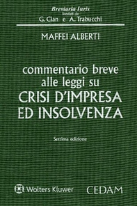 Commentario breve alle leggi su crisi d'impresa ed insolvenza - Librerie.coop