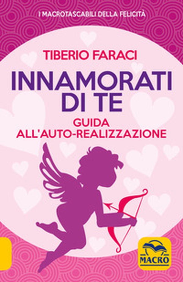 Innamorati di te. Guida all'auto-realizzazione - Librerie.coop Innamorati di te. Guida all'auto-realizzazione - Librerie.coop