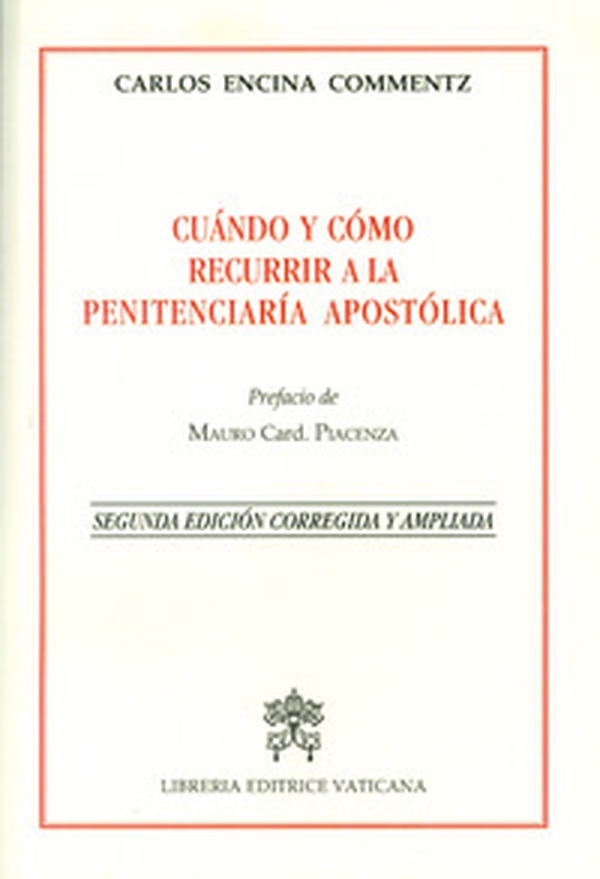 Cuándo y cómo recurrir a la penitenciería apostólica - Librerie.coop Cuándo y cómo recurrir a la penitenciería apostólica - Librerie.coop