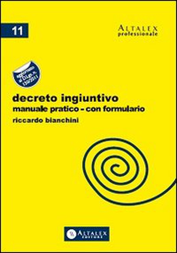 Decreto ingiuntivo. Manuale pratico con formulario. Aggiornato al D.Lgs. n.150/2011 - Librerie.coop Decreto ingiuntivo. Manuale pratico con formulario. Aggiornato al D.Lgs. n.150/2011 - Librerie.coop