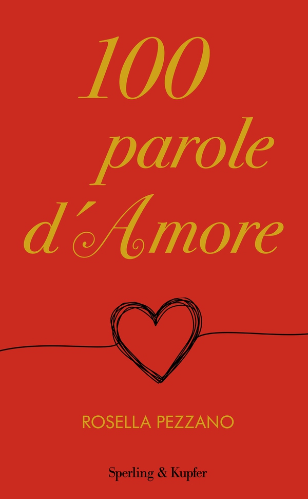 100 Parole d'Amore - Librerie.coop 100 Parole d'Amore - Librerie.coop