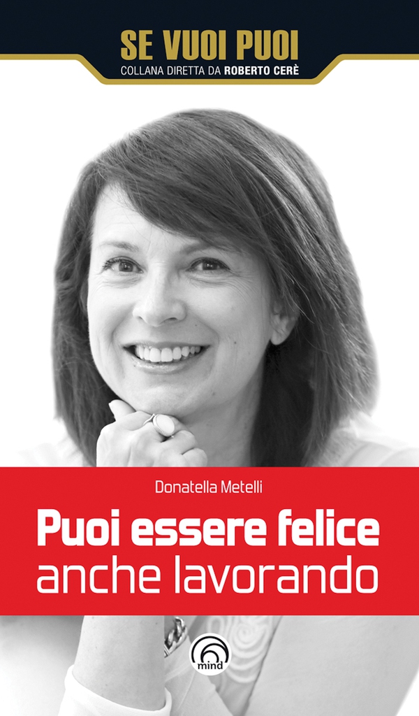 Puoi essere felice anche lavorando - Librerie.coop Puoi essere felice anche lavorando - Librerie.coop