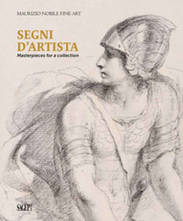 Segni d'artista. Masterpieces for a collection. Ediz. italiana e inglese - Librerie.coop Segni d'artista. Masterpieces for a collection. Ediz. italiana e inglese - Librerie.coop