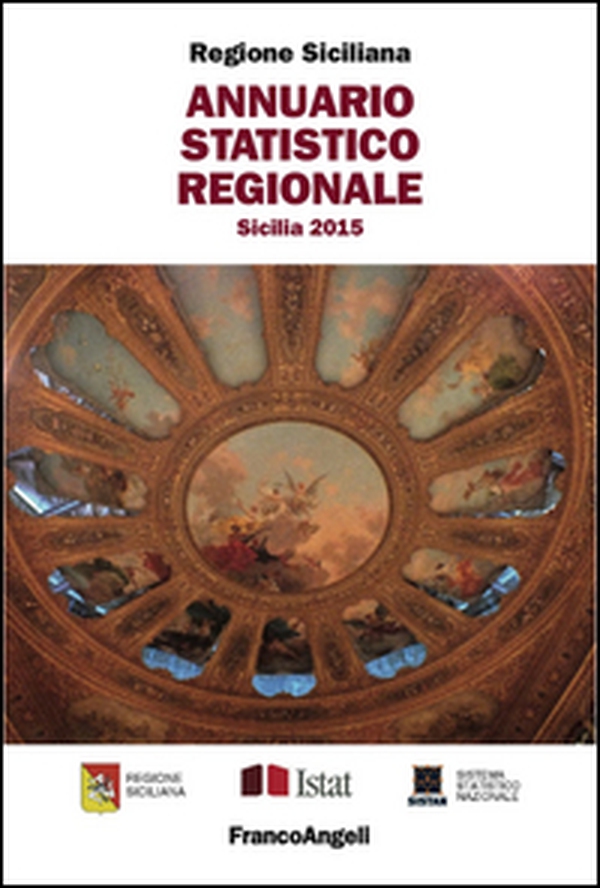 Annuario statistico regionale. Sicilia 2015 - Librerie.coop Annuario statistico regionale. Sicilia 2015 - Librerie.coop