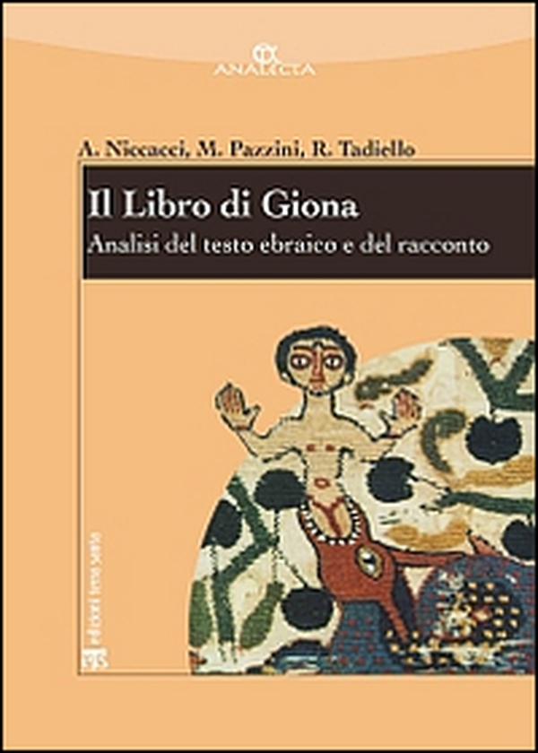 Il libro di Giona. Analisi del testo ebraico e del racconto - Librerie.coop Il libro di Giona. Analisi del testo ebraico e del racconto - Librerie.coop