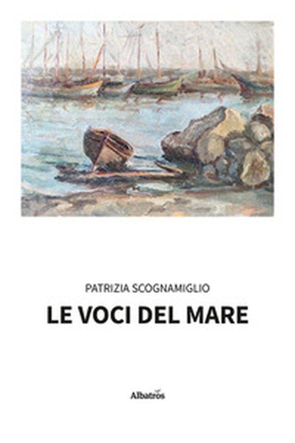 Le voci del mare - Librerie.coop Le voci del mare - Librerie.coop