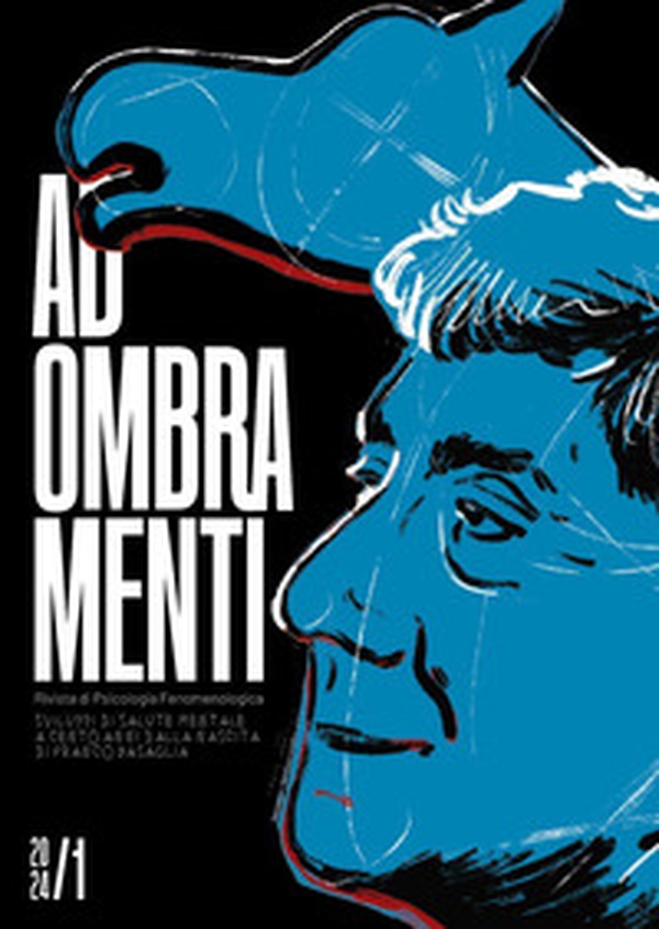 Adombramenti. Rivista di psicologia fenomenologica - Vol. 1 - Librerie.coop Adombramenti. Rivista di psicologia fenomenologica - Vol. 1 - Librerie.coop