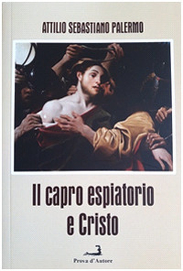 Il capro espiatorio e Cristo - Librerie.coop Il capro espiatorio e Cristo - Librerie.coop