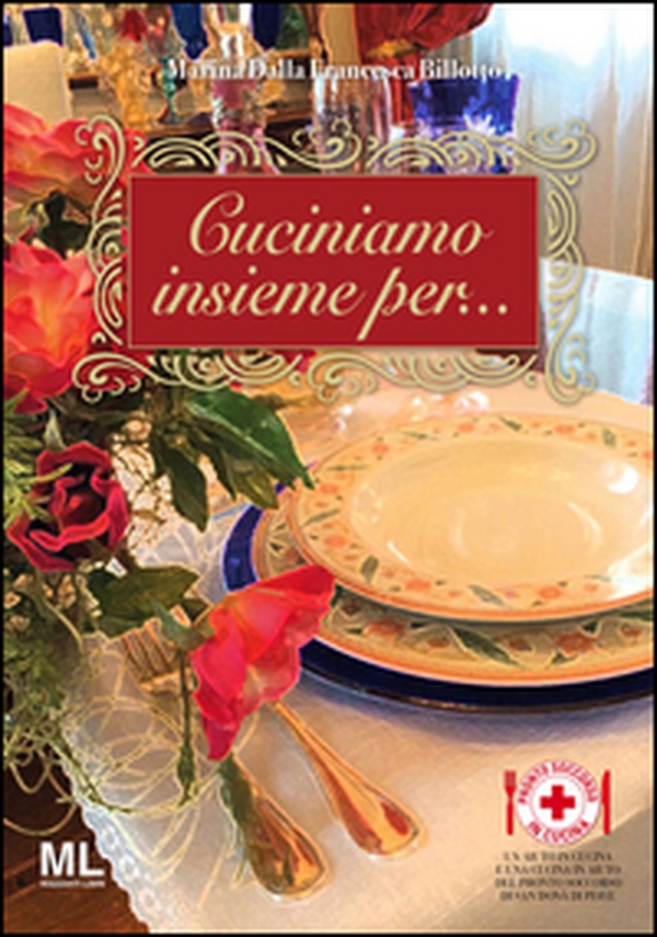 Cuciniamo per... Pronto Soccorso in cucina - Librerie.coop Cuciniamo per... Pronto Soccorso in cucina - Librerie.coop